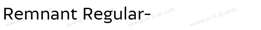 Remnant Regular字体转换